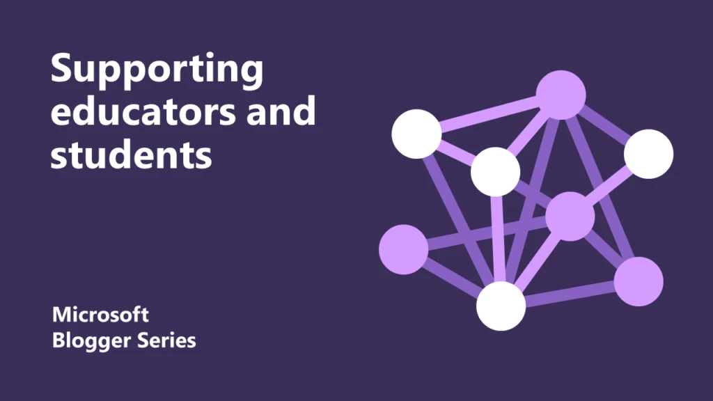 Microsoft Blogger Series thumbnail reading supporting educators and students