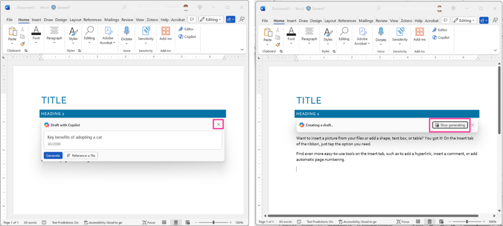 2 screen shots of Microsoft Word document with Title and and heading 1. Screenshot 1 has draft with Copilot window with an ”X” icon to dismiss it. Screenshot 2 has Copilot creating a draft with an “stop generating” button available to users.