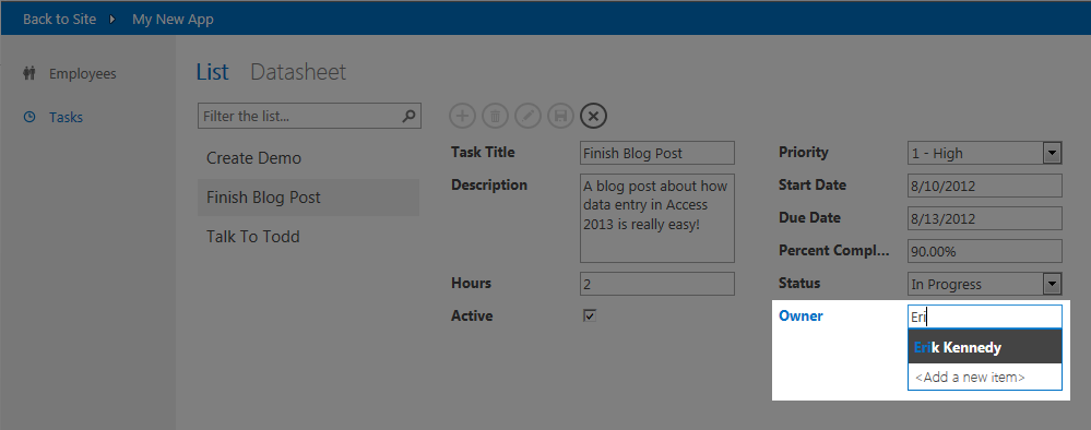 The autocomplete control will help you search the Employees table to find the right owner for the task. The autocomplete control will help you search the Employees table to find the right owner for the task.