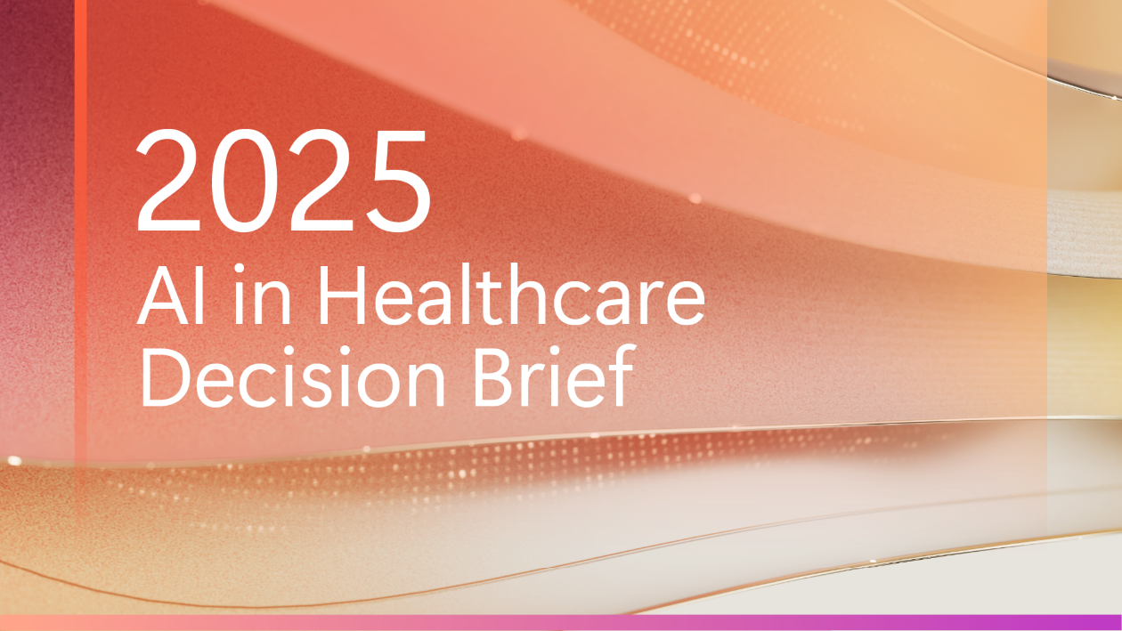 Decorative orange and pink graphic with the words "2025 AI in Healthcare Decision Brief."