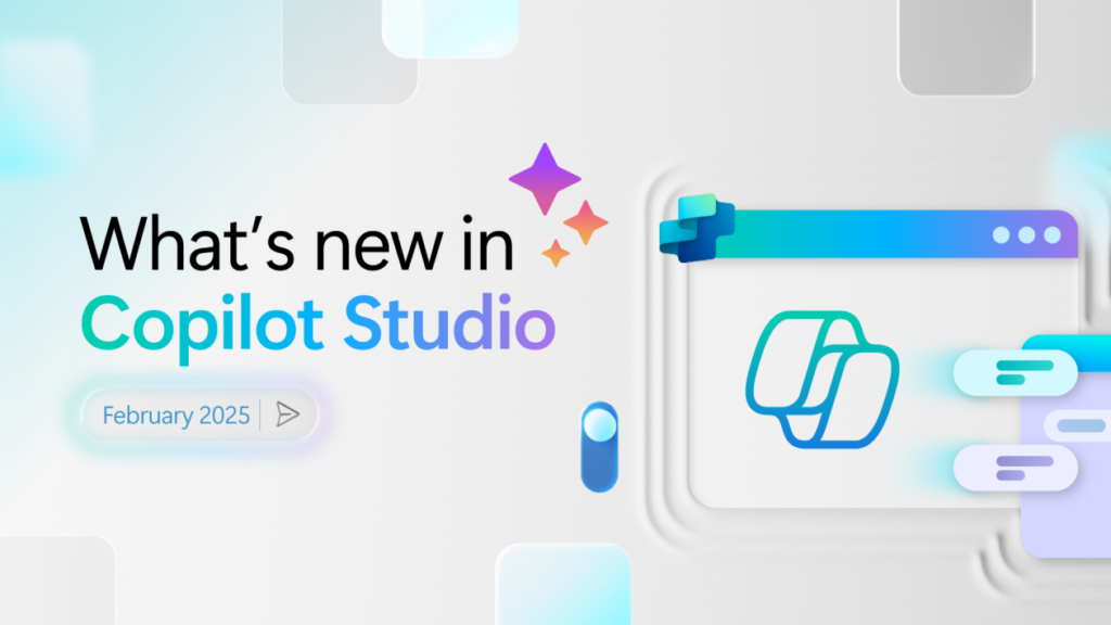 A gray background with a whimsical and colorful design featuring the words: What's new in Copilot Studio, February 2025