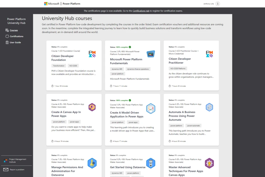 o The courses page of the Power Platform University Hub showing the curriculum of the integrated learning journey across PMI and Microsoft Power Platform content. The left-hand menu also shows the other available pages: certifications and user guide.
