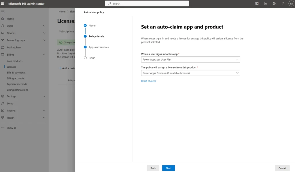 Next set up auto claim policy for Power APP per User Plan by selecting “Power App per User Plan” from the drop down of “When a user signs in to this app” and selecting the license from the product drop down