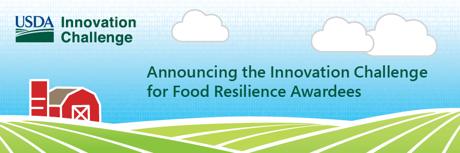 USDA Innovation Challenge for Food Resilience Awardees
