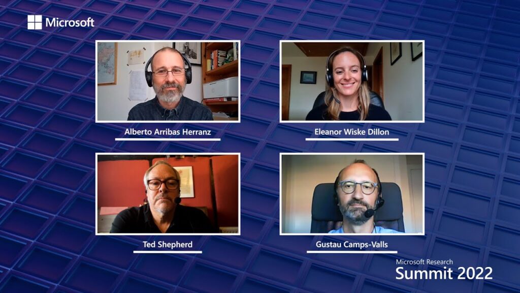 Alberto Arribas Herranz, Eleanor Wiske Dillon, Ted Shepherd, and Gustau Camps-Valls at the 2022 Microsoft Research Summit