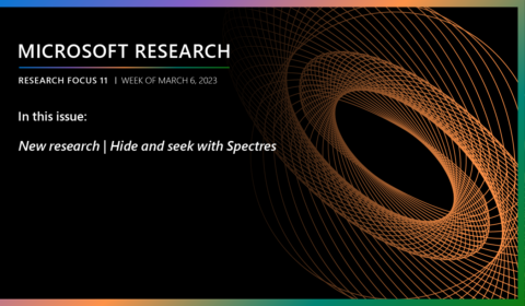 Microsoft Research Focus 11 edition, week of March 06, 2023