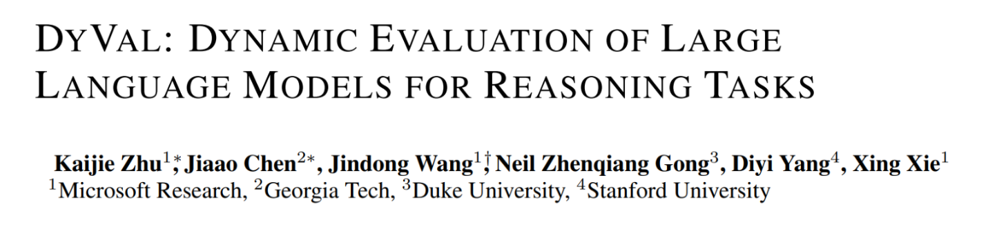 DyVal: Dynamic Evaluation of Large Language Models for Reasoning Tasks
