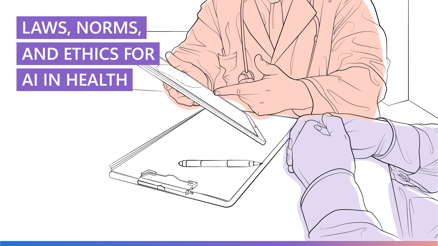 AI Revolution podcast | Episode 4 - Laws, norms, and ethics for AI in health | outline illustration of a close up of a doctor and a patient reviewing the patient's chart at a table