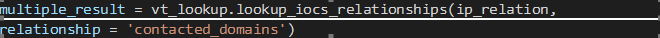 A screenshot of Python code that generates the list of domains specific hashes connect to using the VirusTotal module.