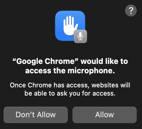 A screenshot of the popup shown by Google Chrome to ask for TCC access to the microphone.
