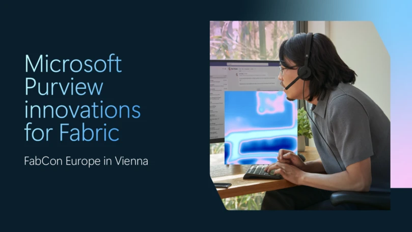 "Microsoft Purview innovations for Fabric | FabCon Europe in Vienna" on left and a man wearing headphones and using a computer on the right.