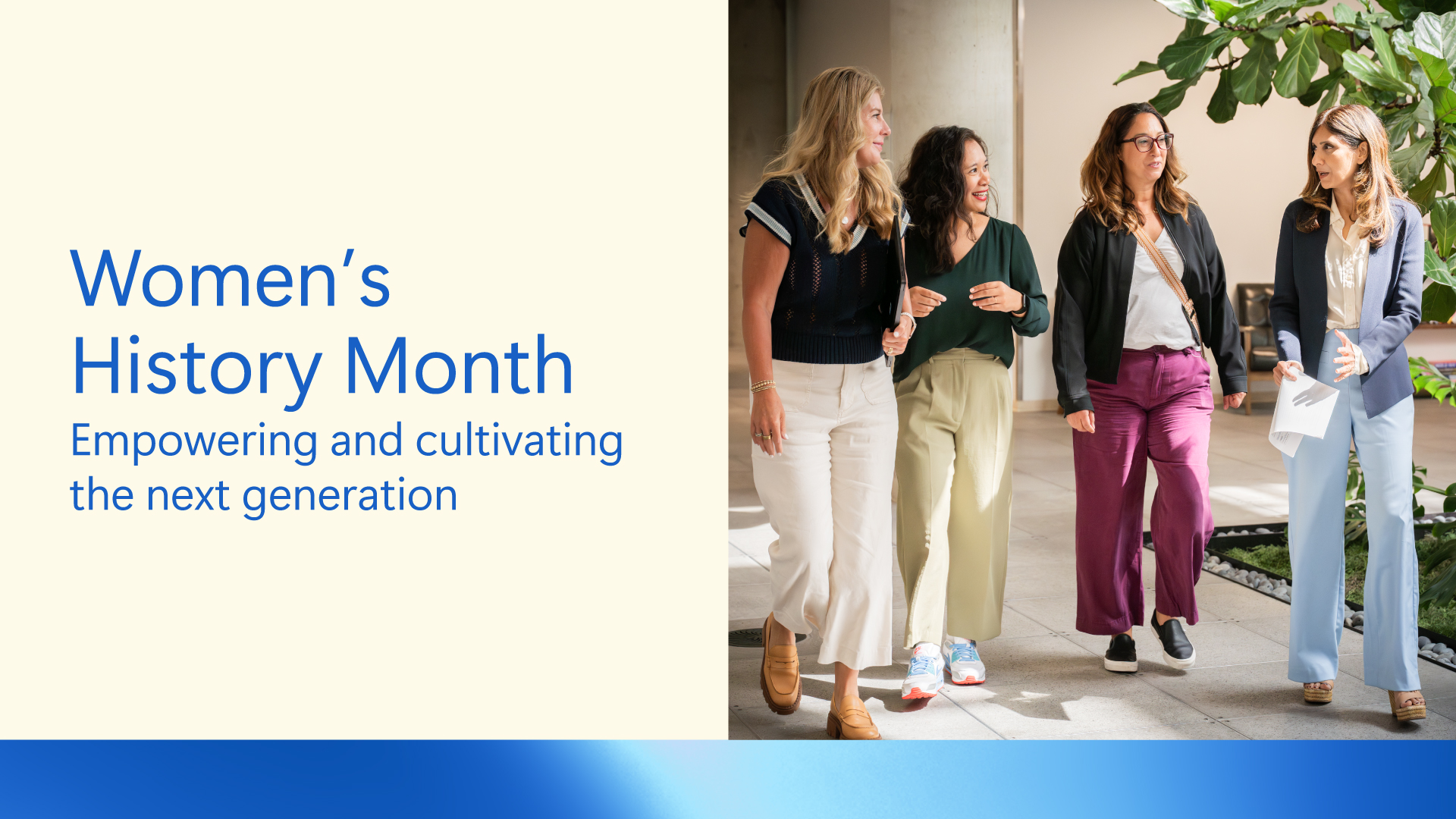 Image of three women walking in an office that says "Women’s History Month: Empowering and cultivating the next generation"
