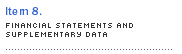 Item 8. Financial Statements and Supplementary Data